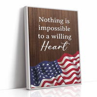 Nothing Is Impossible to a Willing Heart