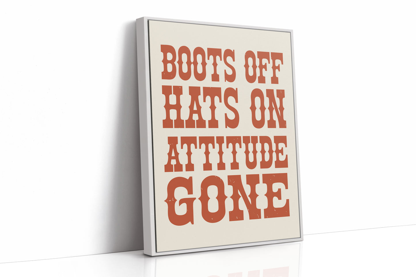 Boots Off, Attitude Gone