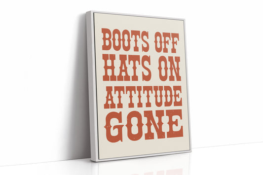 Boots Off, Attitude Gone