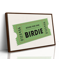 Admit One To Birdie