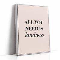 All You Need Is Kindness