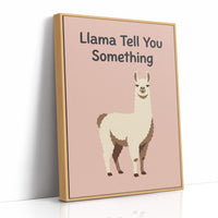 Llama Tell You Something