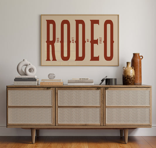 This Ain’t My First Rodeo Red Poster