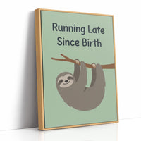 Running Late Since Birth