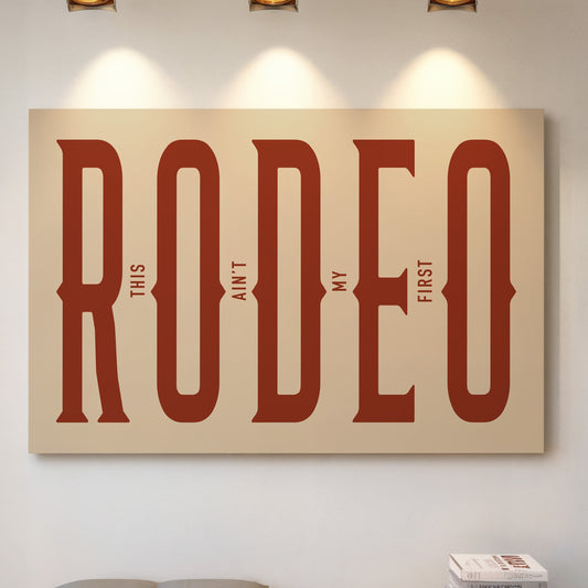 This Ain’t My First Rodeo Red Poster