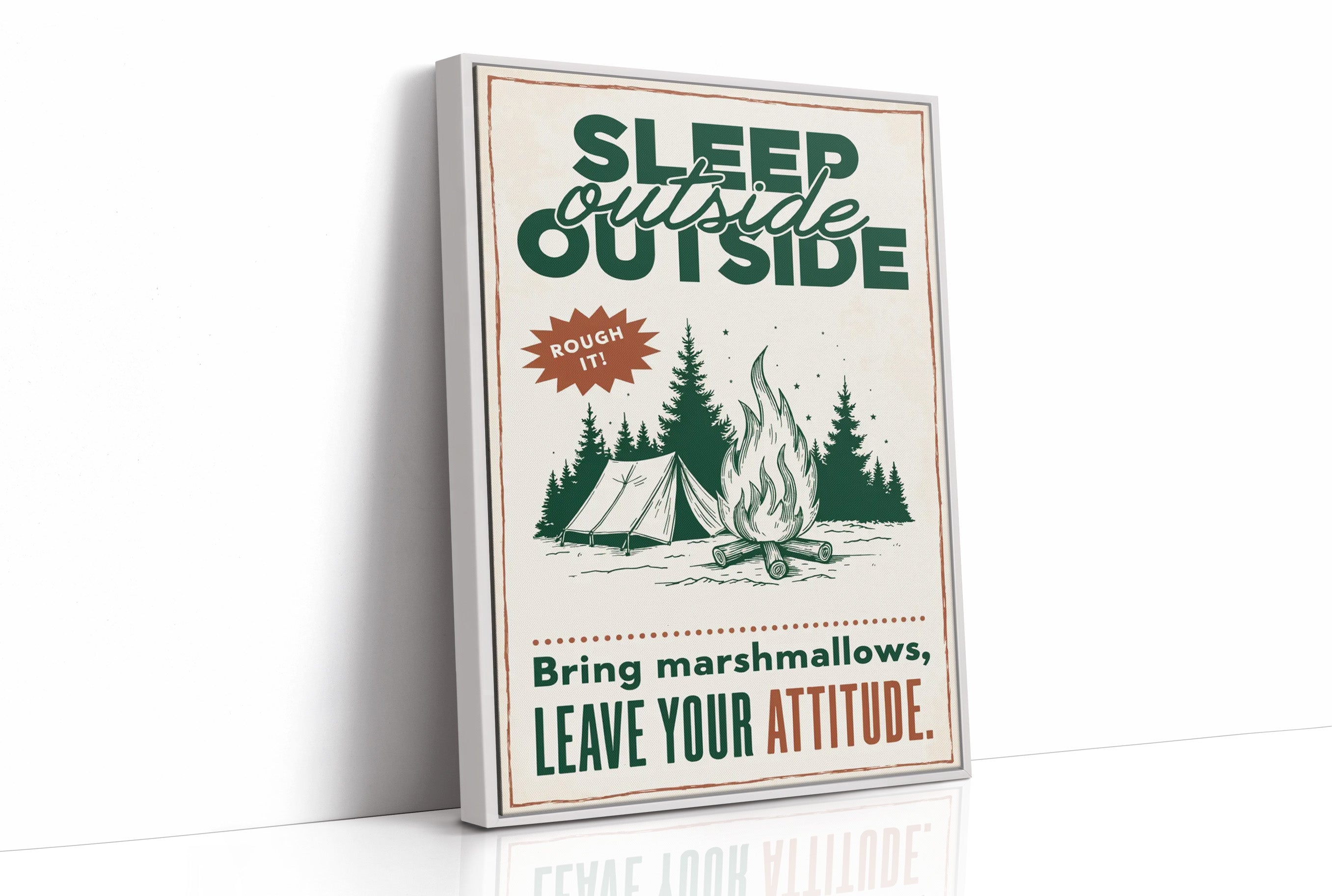 Sleep Outside, Rough It