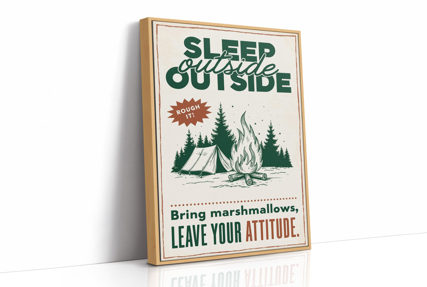 Sleep Outside, Rough It