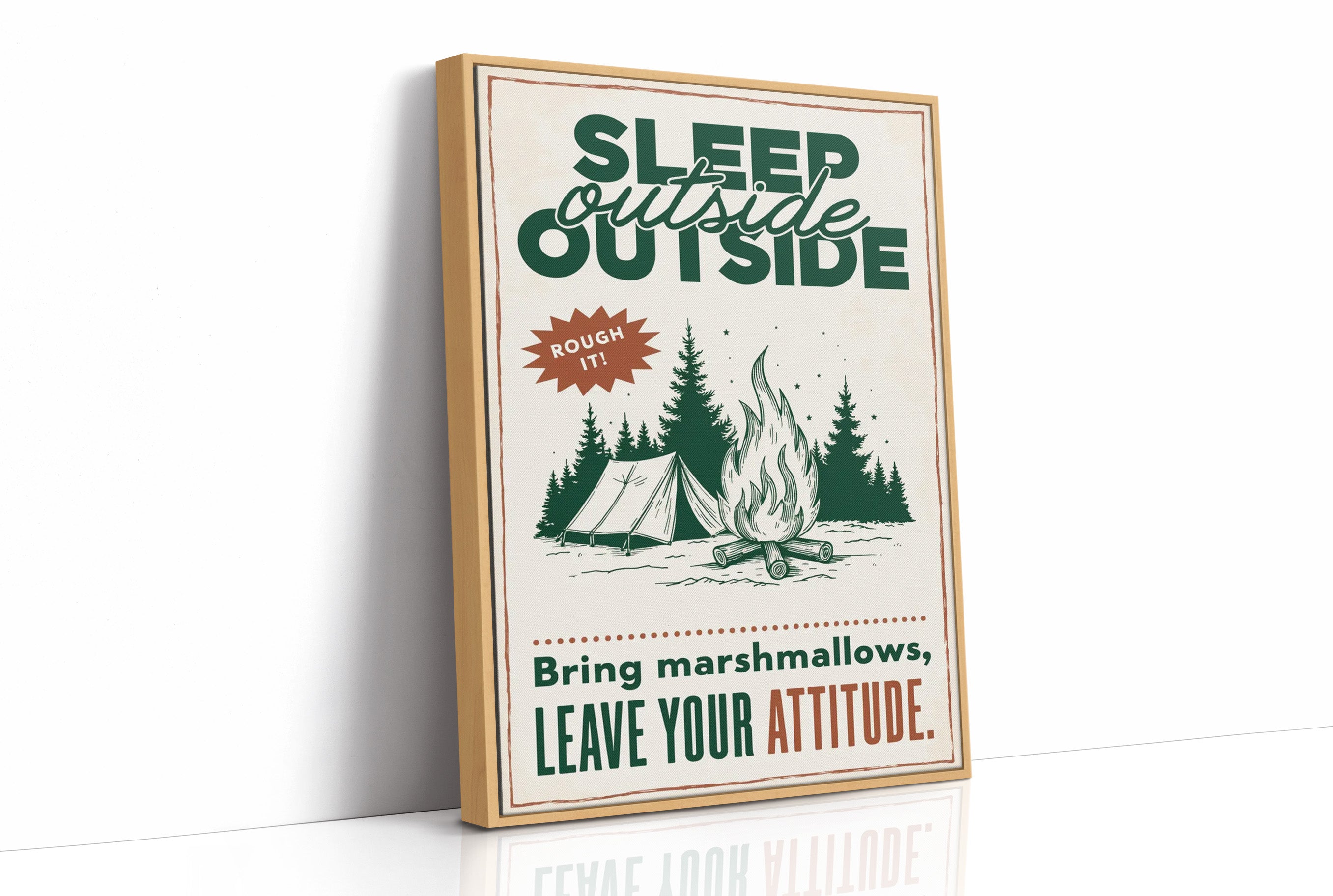 Sleep Outside, Rough It