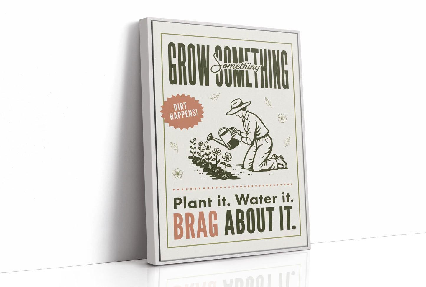 Grow Something, Brag About It