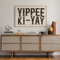 Yippee Ki-Yay Western Typography Print