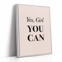 Yes Girl You Can