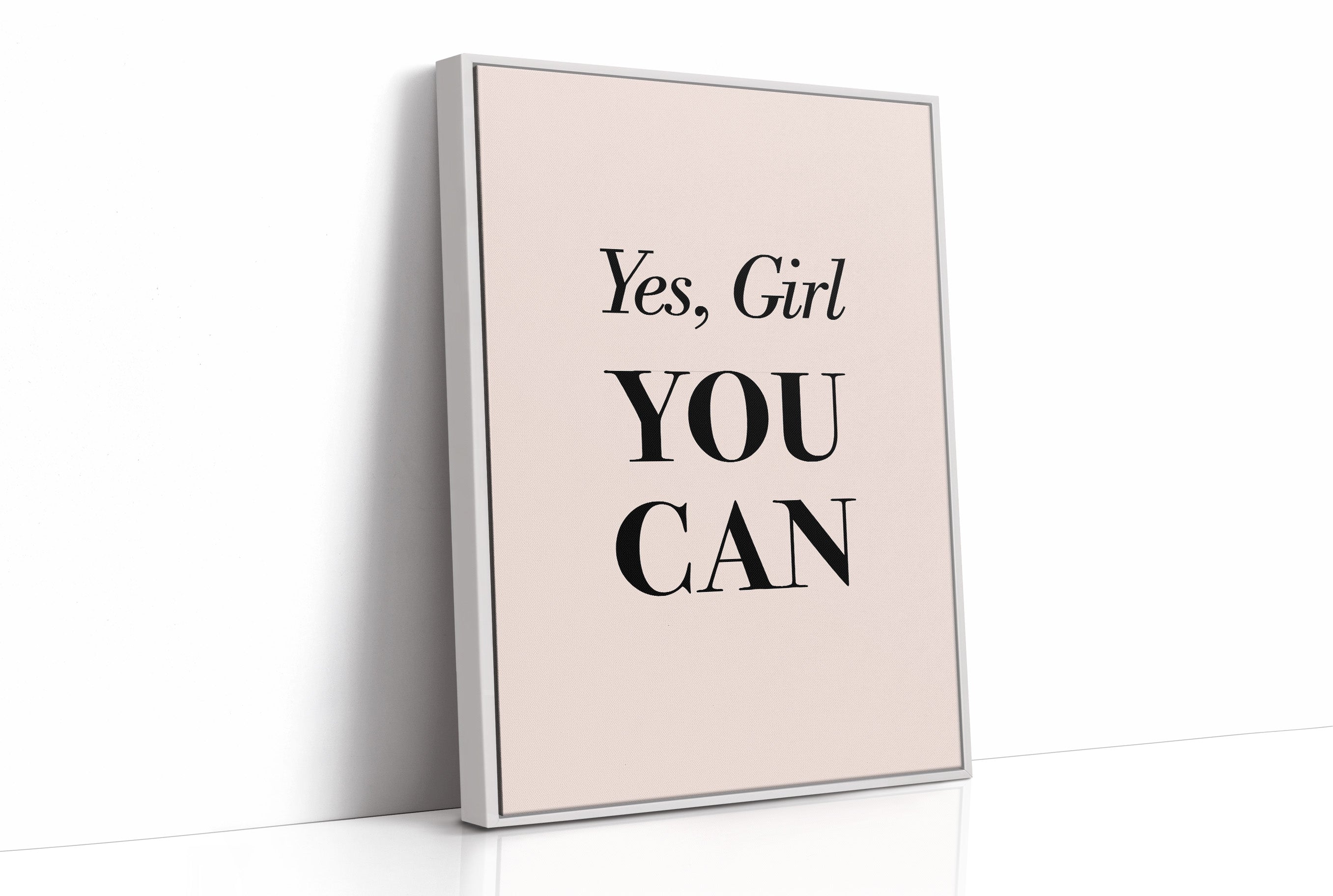 Yes Girl You Can