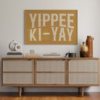 Yippee Ki-Yay Rustic Gold Western Print