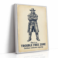 Trouble Free Zone: Outlaws Welcome Anyway