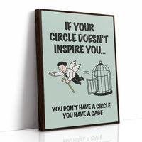 Circle or Cage Motivational Art