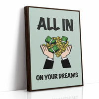 All In on Your Dreams Cash Art