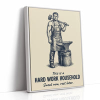 Hard Work Household: Rest Is Pending
