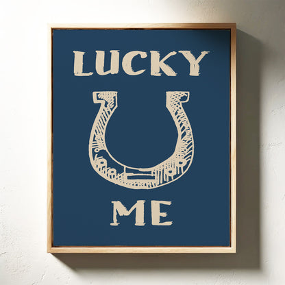 Lucky Me Horseshoe Print – Western Country Wall Art