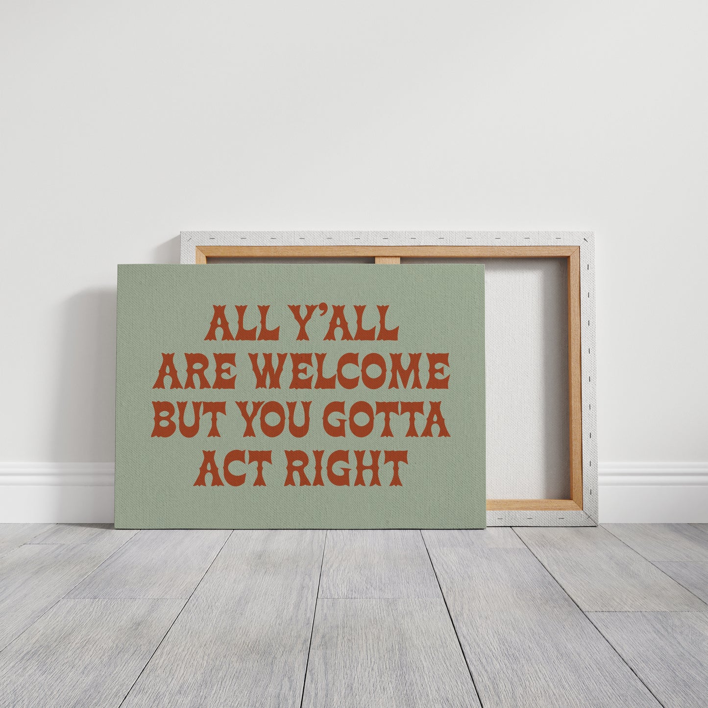 Welcome, But Act Right