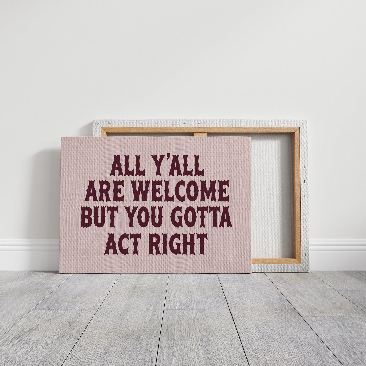Y'all Are Welcome, Act Right