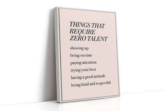 Things That Require Zero Talent
