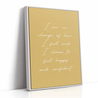 I Choose Happy And Confident Quote Print