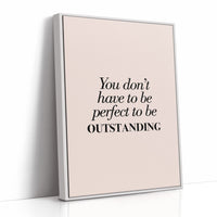 You Don’t Have to Be Perfect to Be Outstanding