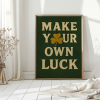 Make Your Own Luck Shamrock Print