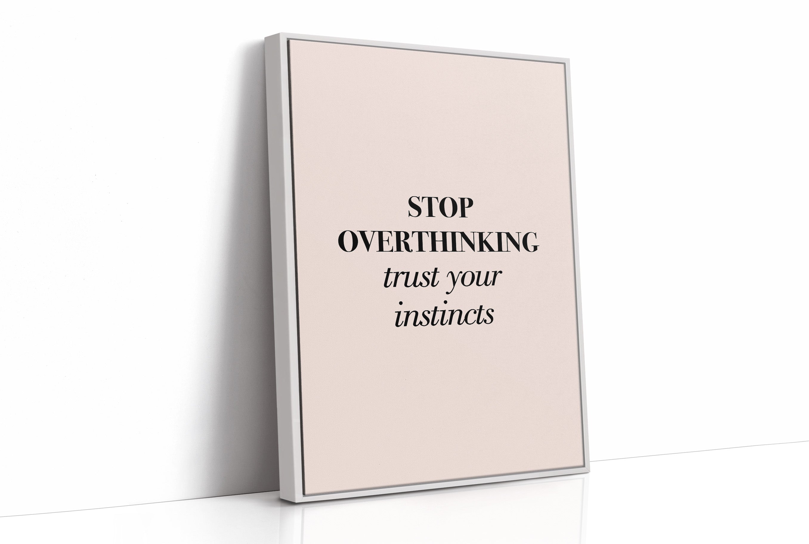Stop Overthinking Trust Your Instincts
