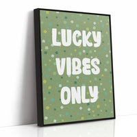 Lucky Vibes Only