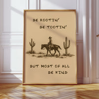 Be Rootin’, Be Tootin’, Be Kind