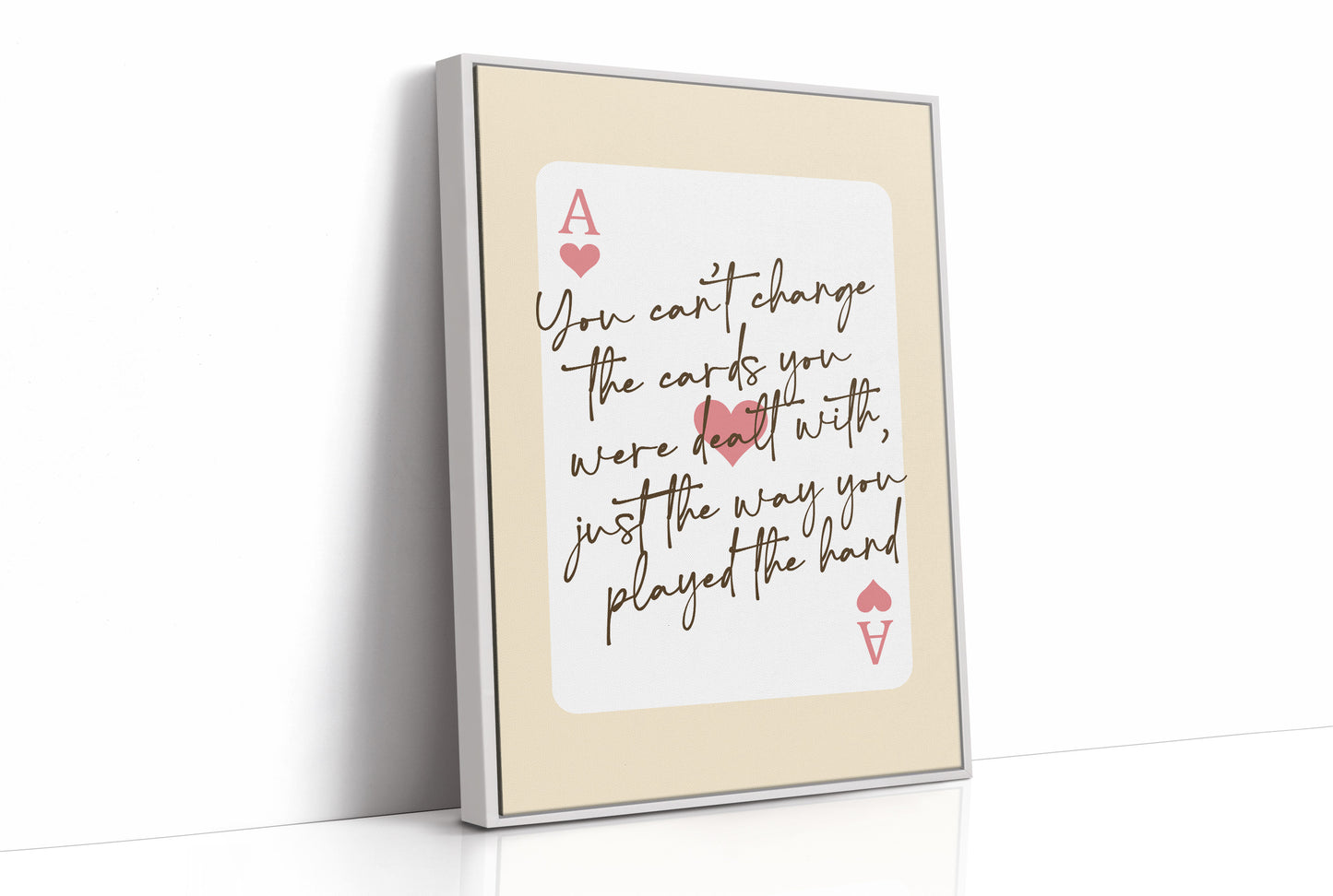 Play the Hand You Were Dealt