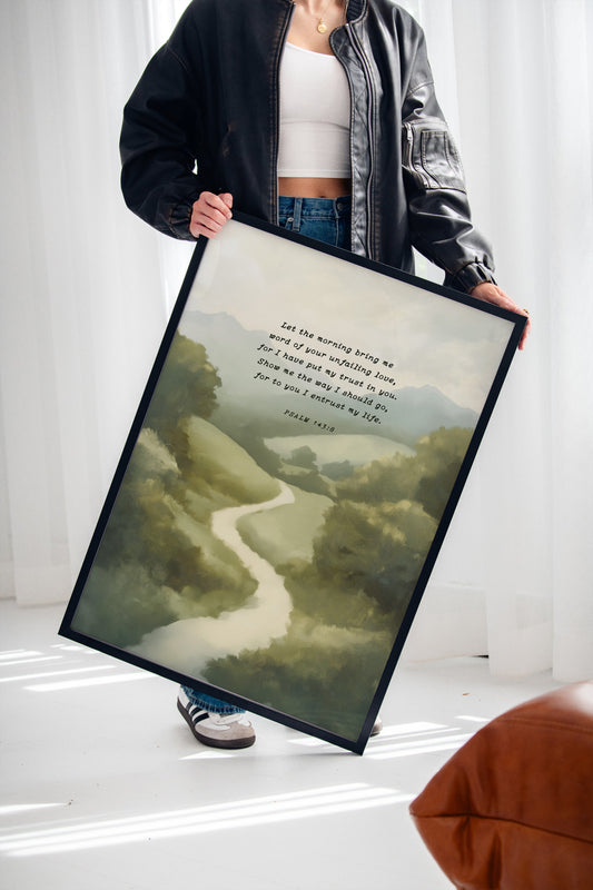 Guided Morning Path Psalm 143:8 Art Print