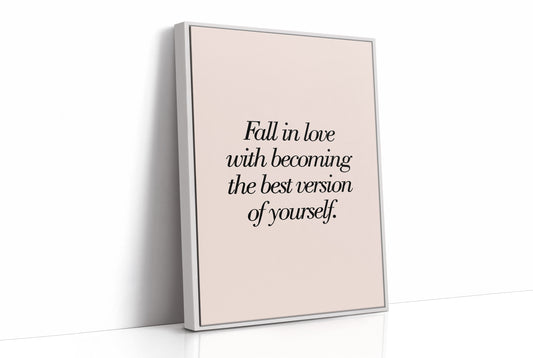 Fall In Love With Becoming Your Best Version