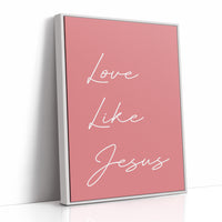 Love Like Jesus, Every Single Day
