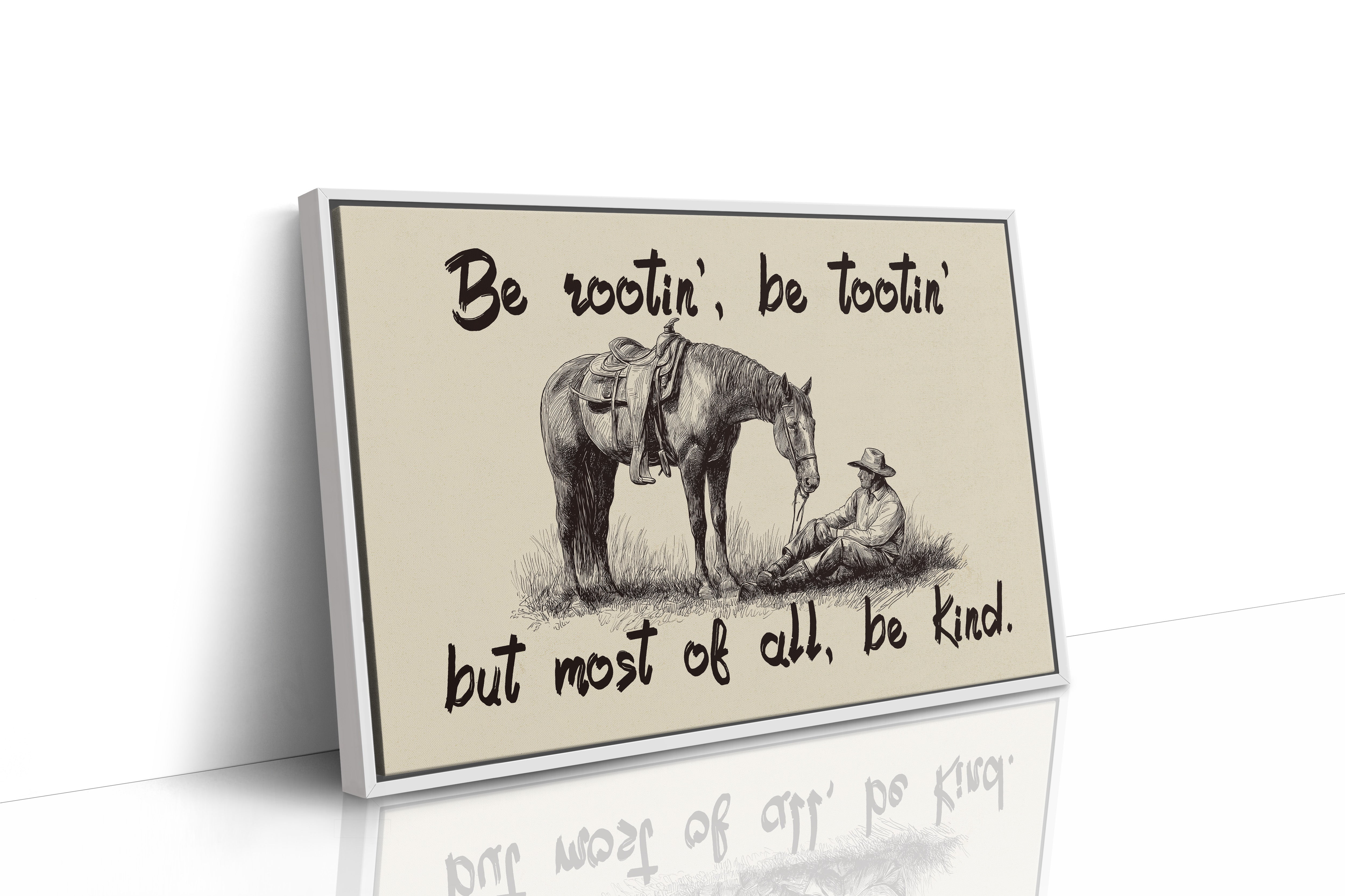 Be Rootin Be Tootin Be Kind