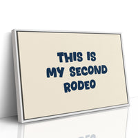 This Is My Second Rodeo