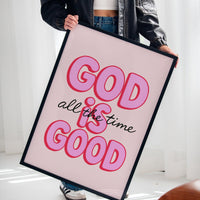 God Is Good (Always)