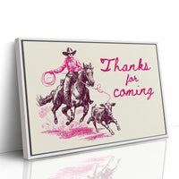 Thanks for Coming Western Cowgirl Art