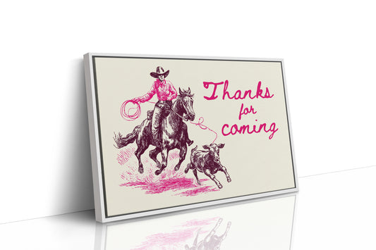 Thanks for Coming Western Cowgirl Art