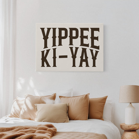 Yippee Ki-Yay Western Typography Print