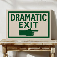 Dramatic Exit (Stage Left)