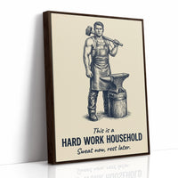 Hard Work Household: Rest Is Pending