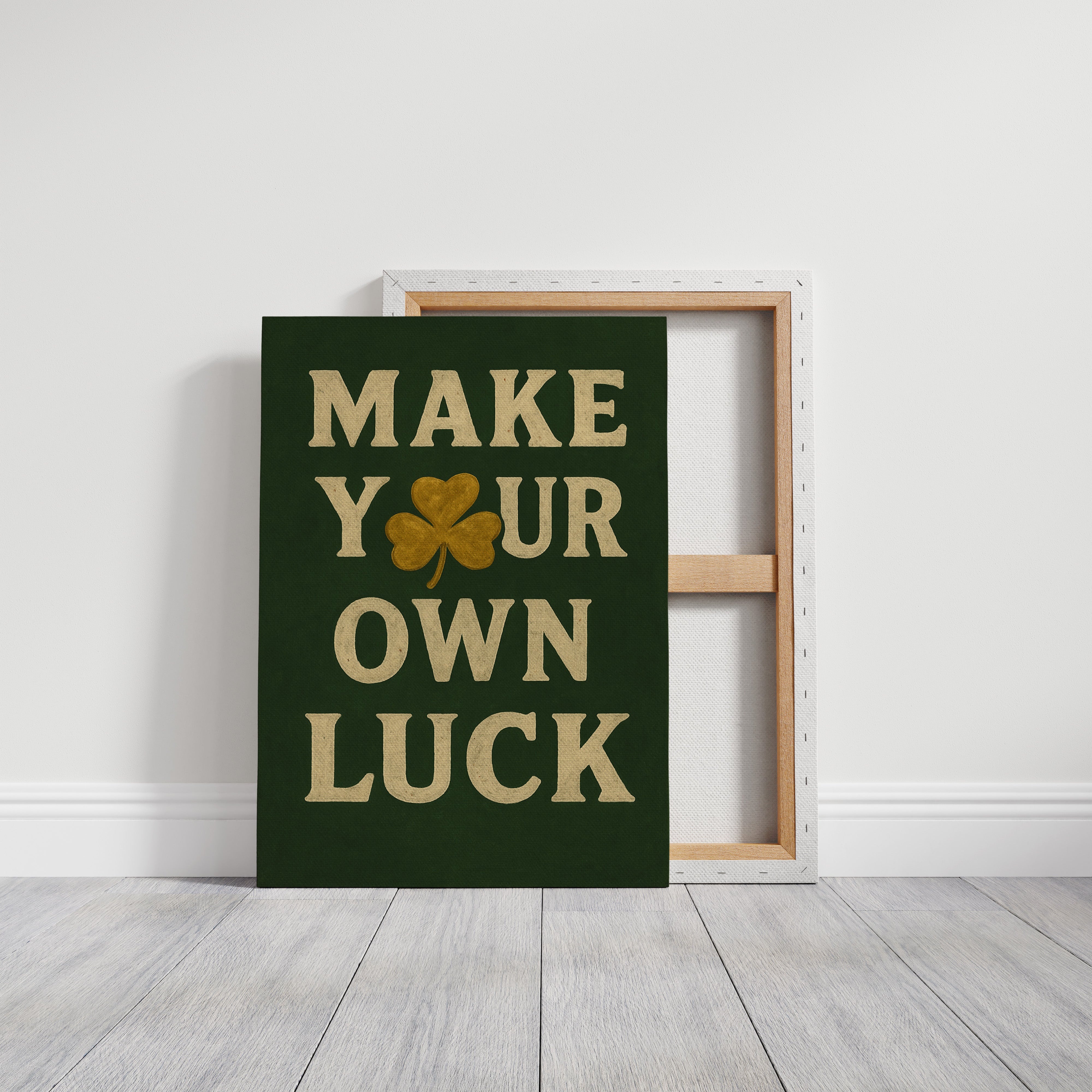 Make Your Own Luck Shamrock Print