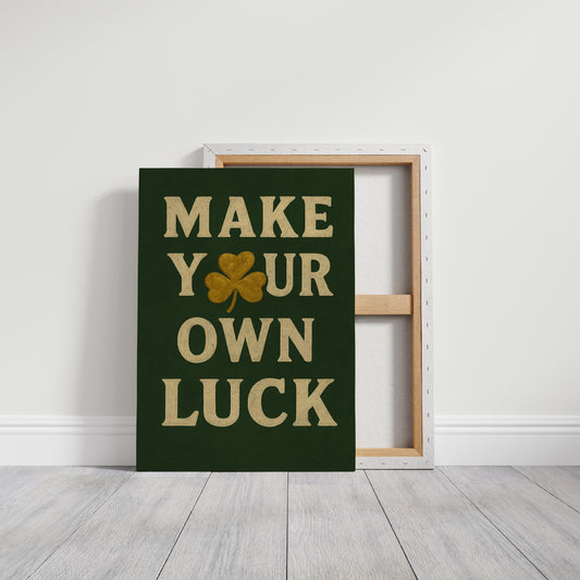 Make Your Own Luck Shamrock Print