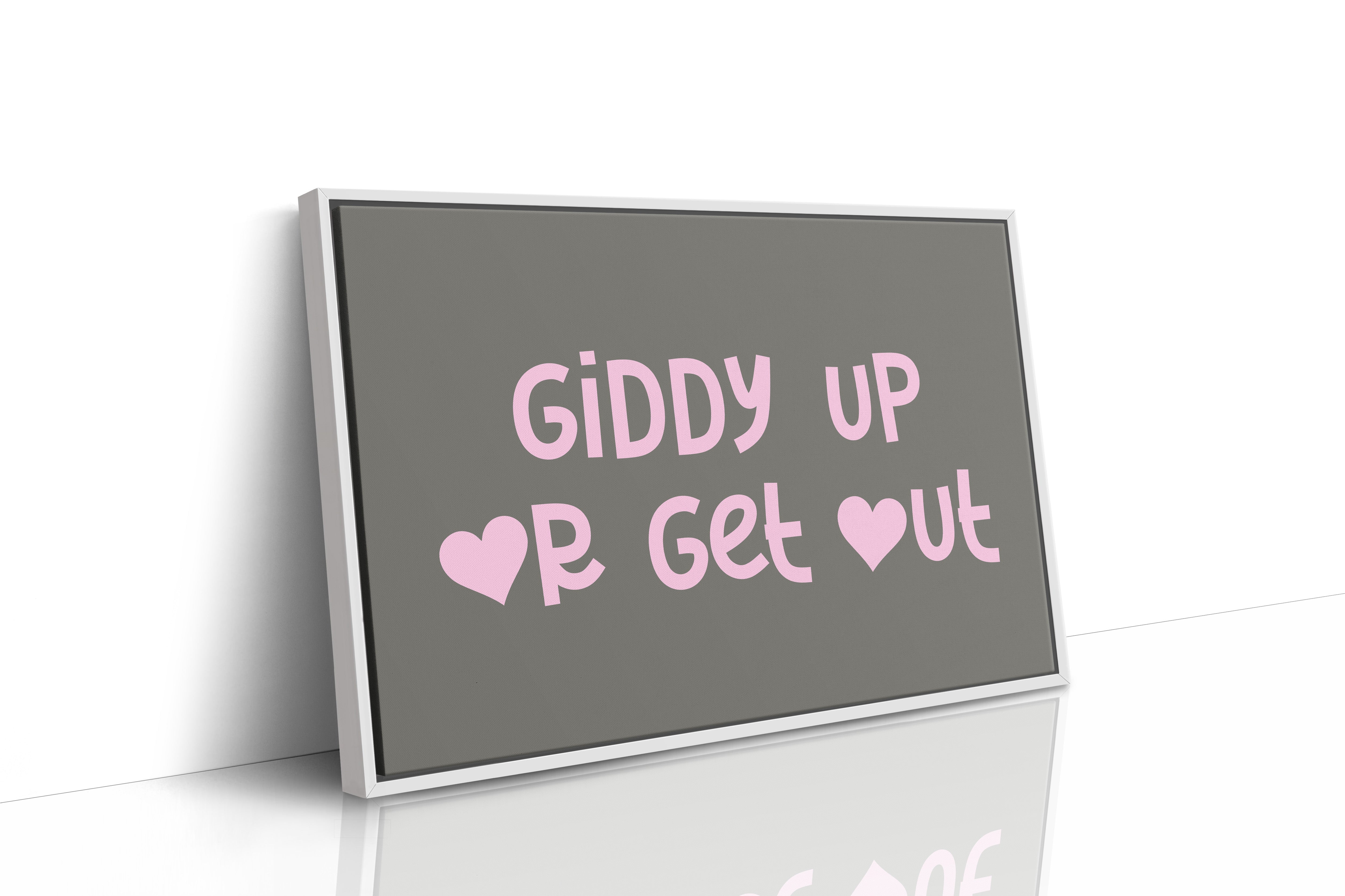 Giddy Up or Get Out Western Wall Art