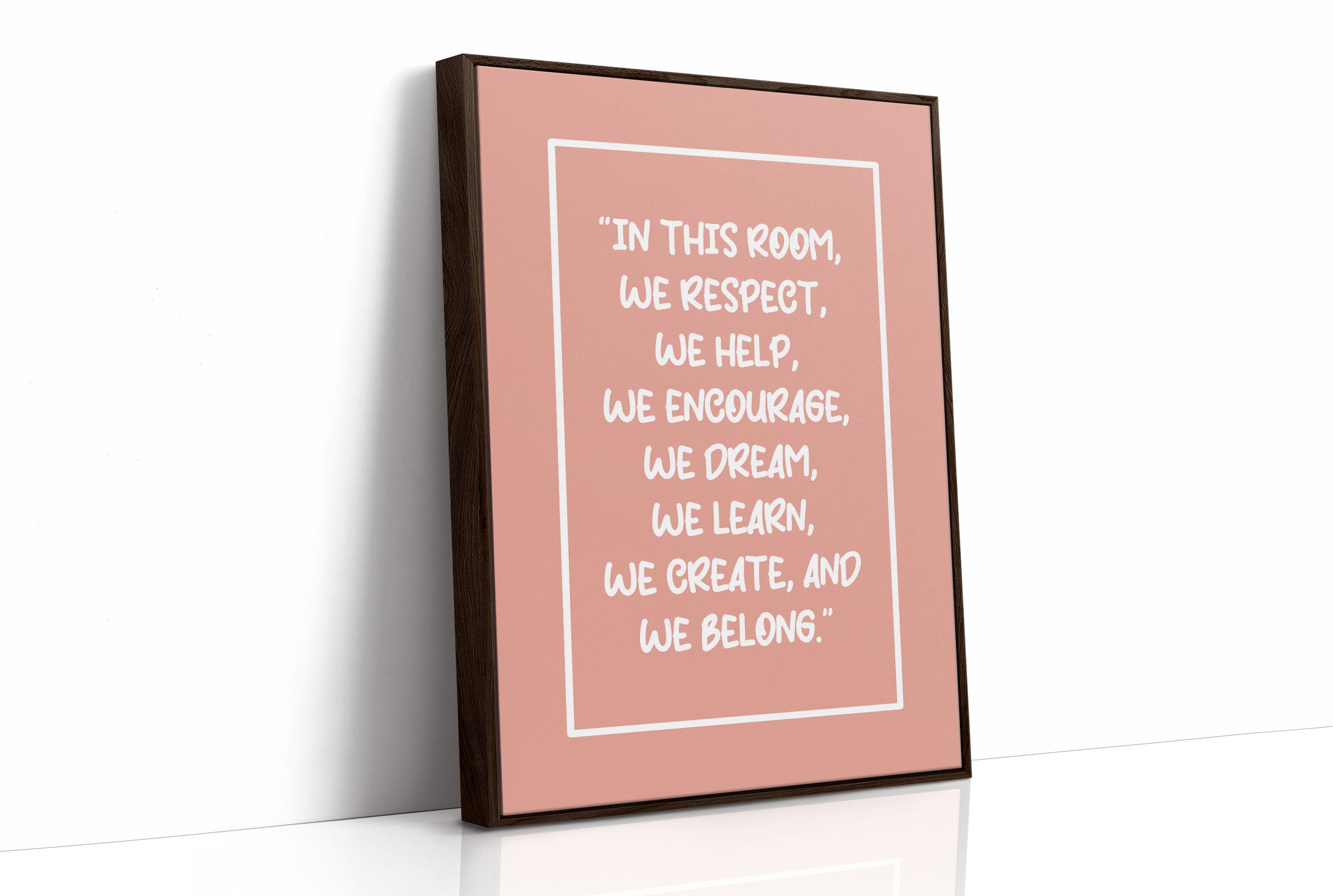 In This Room We Belong Classroom Quote