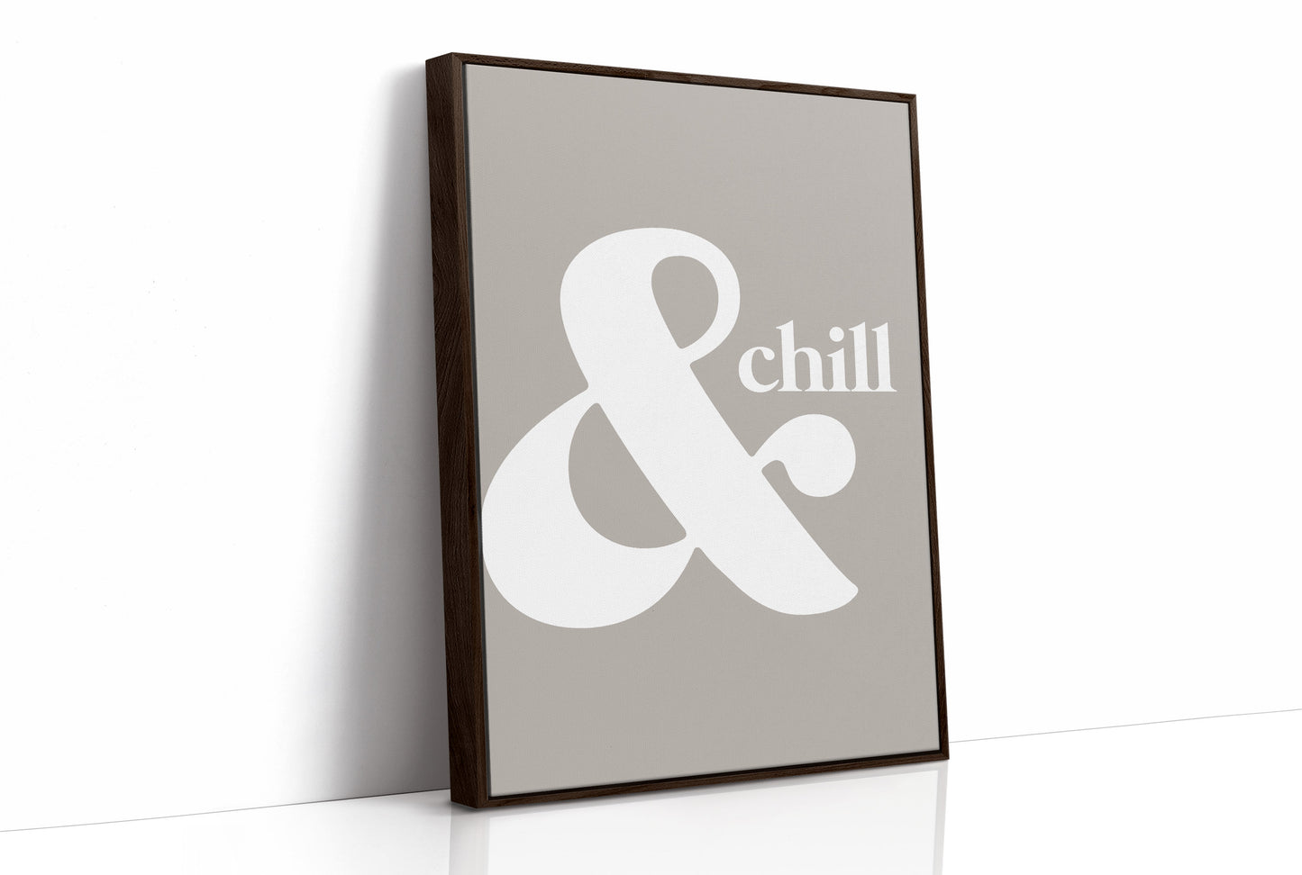 And Chill Minimalist Typography Print