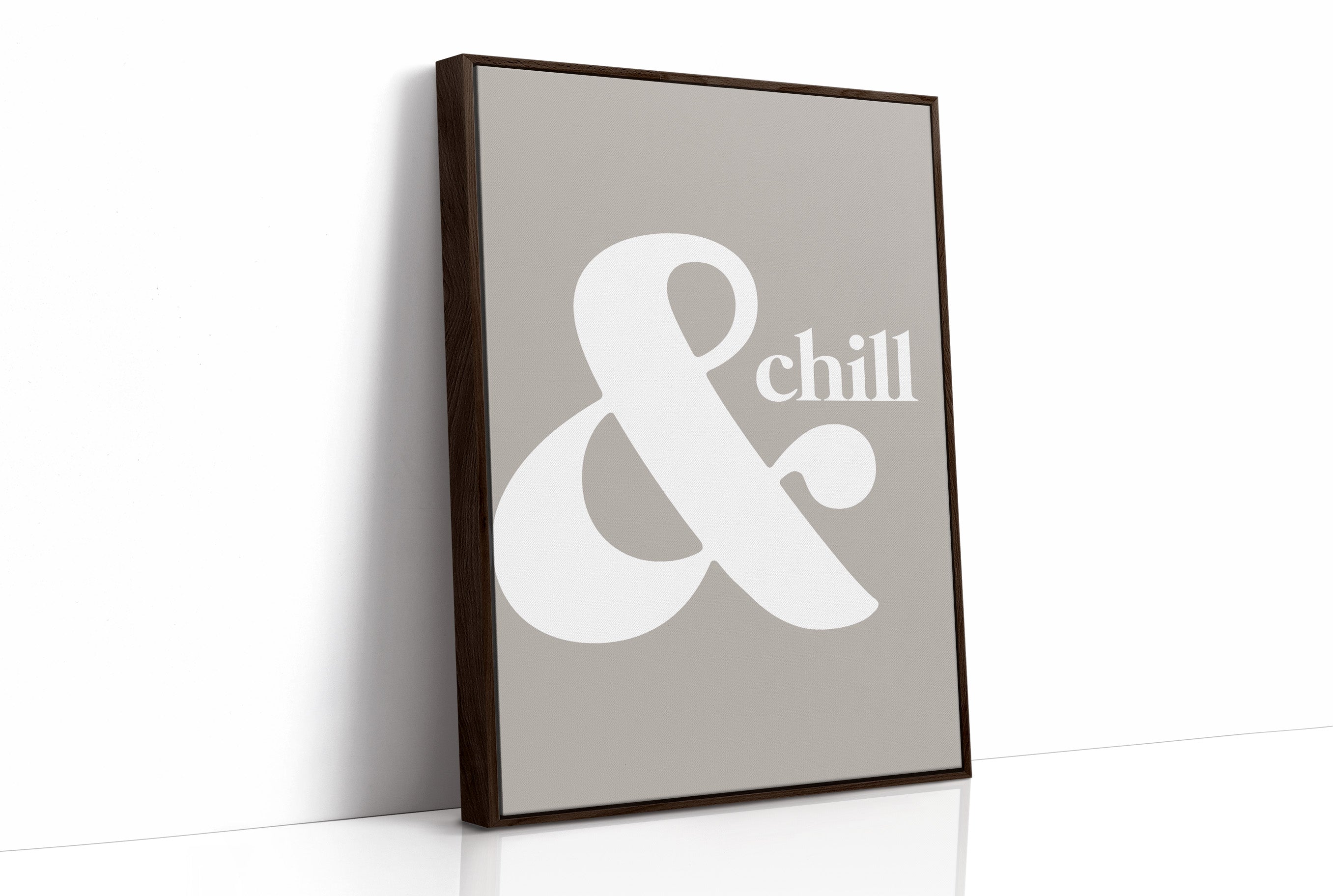 And Chill Minimalist Typography Print