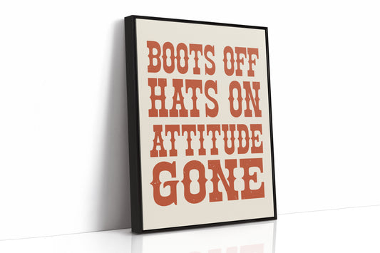 Boots Off, Attitude Gone